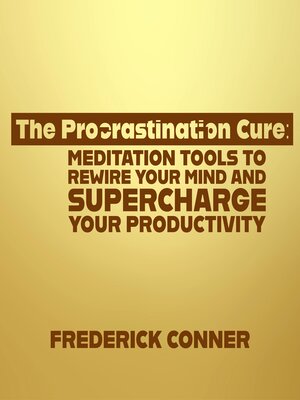 cover image of The Procrastination Cure